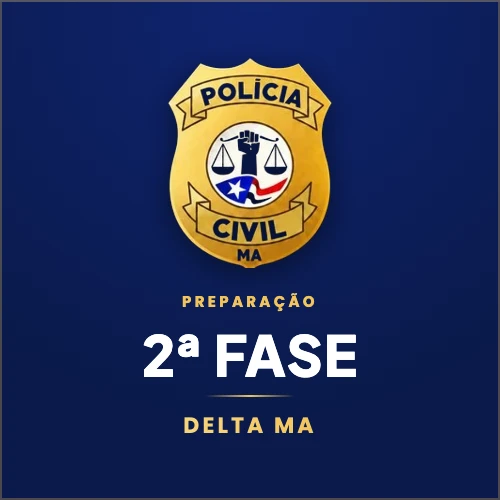 Preparação 2ª Fase Delta MA